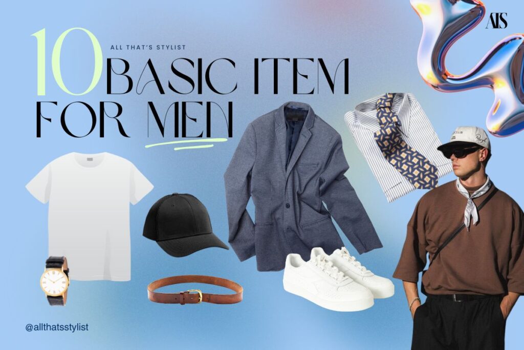 basic item for men การแต่งตัวผู้ชาย สไตล์การแต่งตัวผู้ชาย Personal Stylist ผู้ชาย สไตลิสต์ส่วนตัวผู้ชาย แฟชั่นผู้ชาย ปรับลุคผู้ชาย ที่ปรึกษาด้านสไตล์